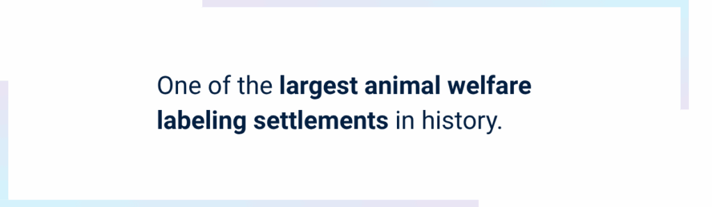 Callout image for Fairlife lawsuit reads One of the largest animal welfare labeling settlements in history.