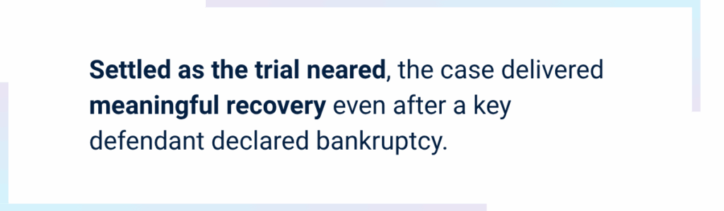 Callout image for Novartis case reads Settled as the trial neared, the case delivered meaningful recovery even after a key defendant declared bankruptcy.